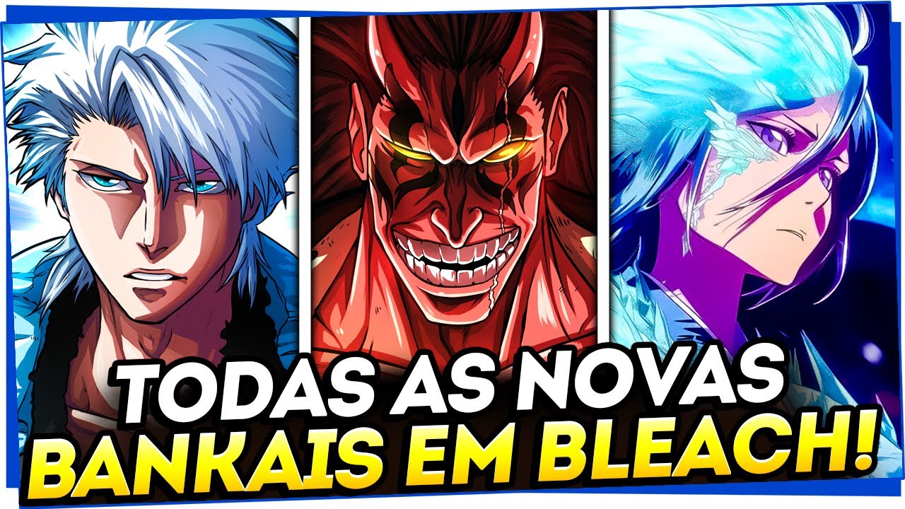 TODAS AS 10 NOVAS BANKAIS REVELADAS NO ARCO FINAL DE BLEACH (E SEUS NÍVEIS DE PODER EXPLICADOS)!