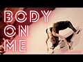 BODY ON ME | MADEAUX & MAISON WARE | CASSIE BARTHO CHOREOGRAPHY