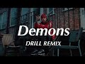 Demons - Imagine Dragons (Official DRILL Remix)