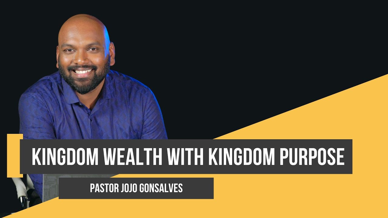 Kingdom Wealth with Kingdom Purpose