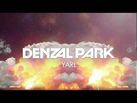 Denzal Park - Yarl [HD/HQ] [Flamingo Recordings]