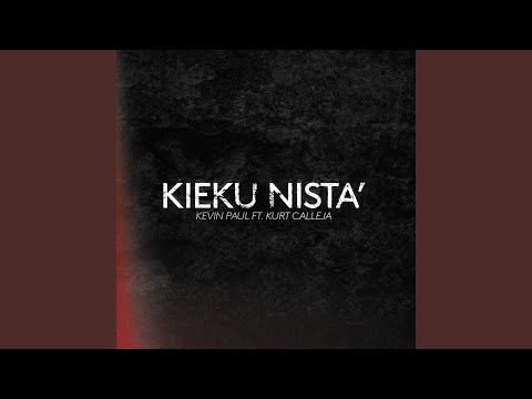 Kieku Nista' (Visiting Hours bil-Malti) (feat. Kurt Calleja)