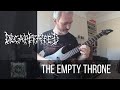Decapitated - The Empty Throne guitar cover
