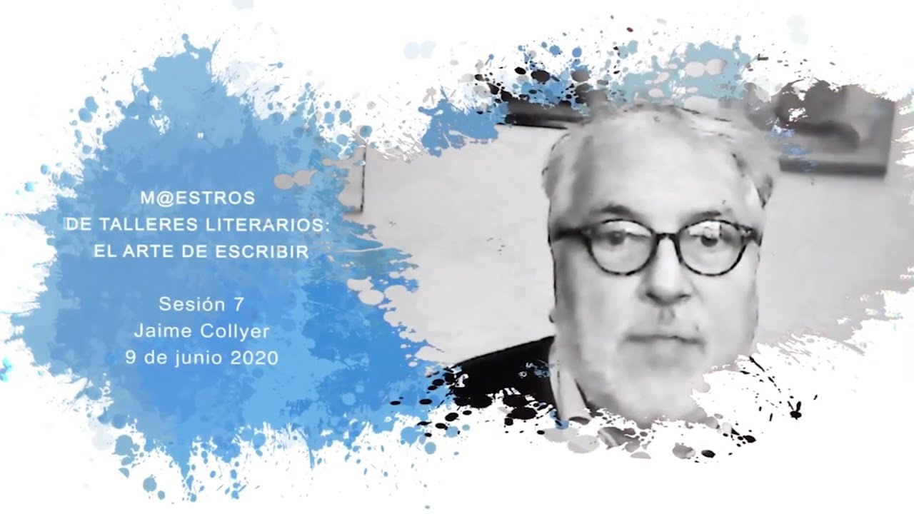 Maestr@s de talleres literarios: El arte de escribir | Jaime Collyer