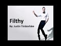 JUSTIN TIMBERLAKE - FILTHY [1 HOUR + LYRICS]