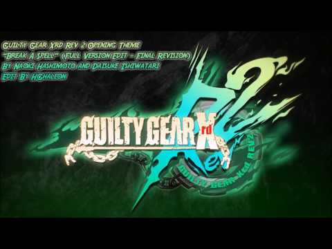 Guilty Gear Xrd Rev 2 Opening Theme - 