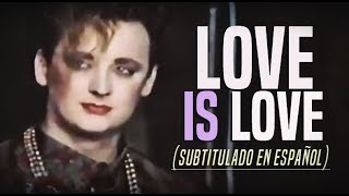 Culture Club - Love is love (Subtitulado En Español)