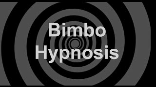 Bimbo Hypnosis