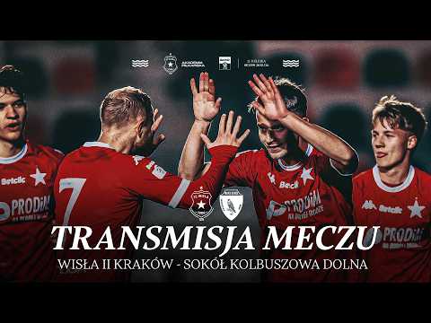 LIVE 🔴 | Wisła II Kraków - Sokół Kolbuszowa Dolna 📺 | Betclic 3. liga 🏆