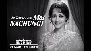 Download lagu Mai Nachungi || Jab Tak Hai Jaan Jaane Jahaan || Evergreen Melodies with New Music mp3