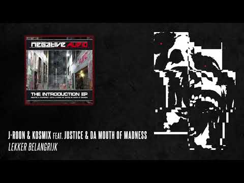 J-Roon & Kosmix ft. MC Justice & Da Mouth Of Madness - Lekker Belangrijk