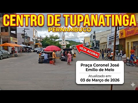 Centro de Tupanatinga e praça coronel José Emílio de Melo 03/03/2026#nordeste #pernambuco 