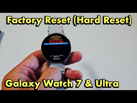 Galaxy Watch 7 & Ultra: How to Master Factory Reset (Hard Reset)