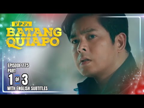 FPJ's Batang Quiapo | Episode 775 (1/3) | February 9, 2026 (w/ English Subtitles)
