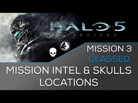 Halo 5 - Mission 3: Glassed ★ Intel & Skulls Locations ★ Hunt the Truth Achievement