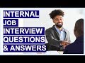 INTERNAL JOB Interview Questions & Answers! (TIPS & Sample ANSWERS!)