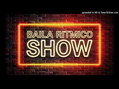 Baila Rítmico Show - Popurri #3