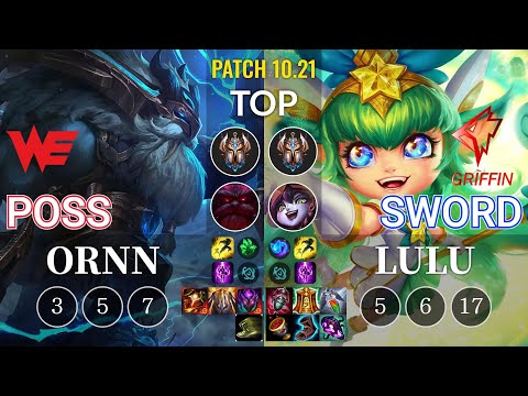 WE Poss Ornn vs GRF Sword Lulu Top - KR Patch 10.21