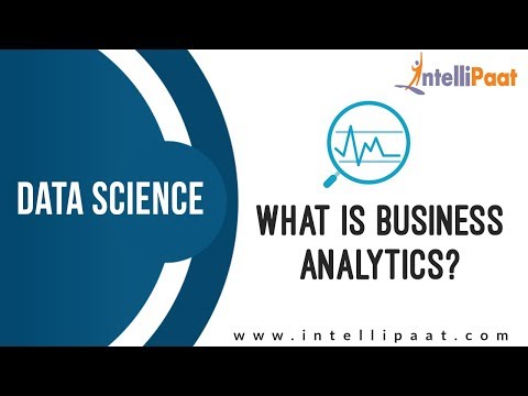 What is Business Analytics | Introduction to Business Analytics Tutorial | Intellipaat