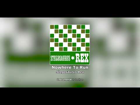 Nowhere To Run by Stegosaurus Rex [Instrumental]