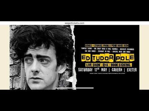 Ed Tudor Pole Solo + Live Q&A At  The Cavern Exeter 17.05.2025