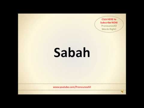 How To Pronounce Sabah - PronounceAll.com