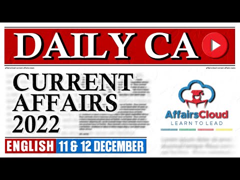 Current Affairs 11 & 12 December 2022 | English | By Vikas | Affairscloud For All Exams