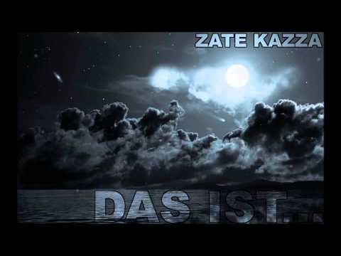 Zate Feat Kazza - Das ist...( Prod  by Dopetones )