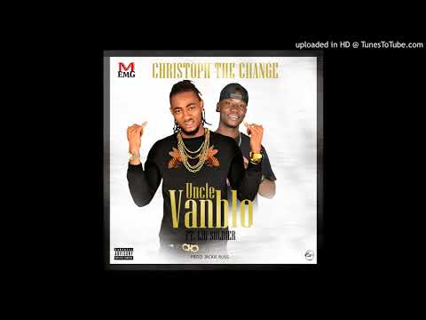 Christoph ft. LIB Soldier_Uncle Vanblo_Prod. JackieRuss