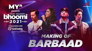 Making of Barbaad - MYn presents Bhoomi 21 | Salim Sulaiman | Raftaar, Afsana Khan | Punjabi Song