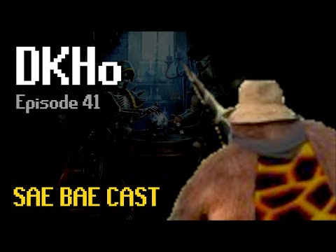 Sae Bae Cast 41 - DKHo