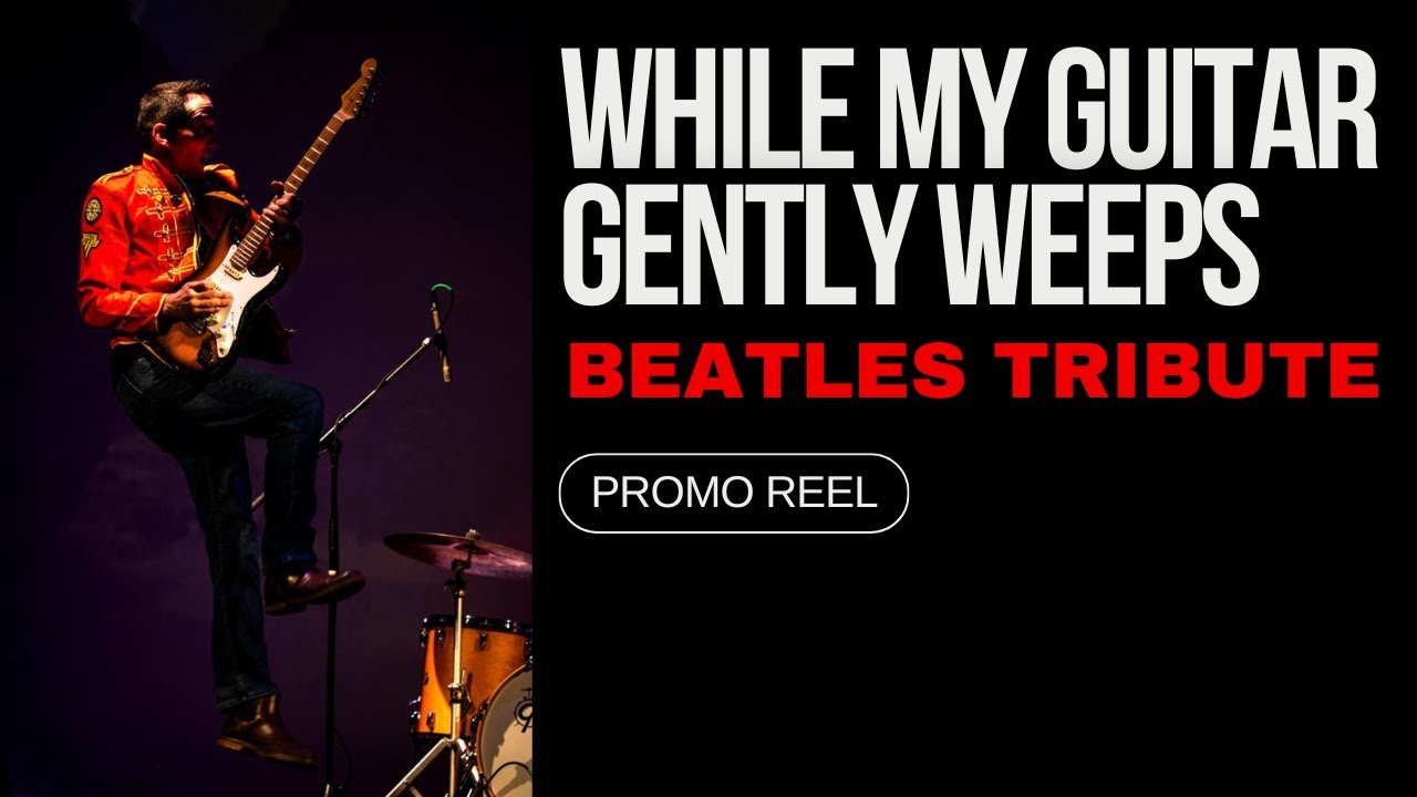 Promotional video thumbnail 1 for While My Guitar Gently Weeps
