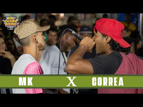 MK x CORREA - 1ª FASE - Roda Cultural da Rocinha: 81ª EDIÇÃO