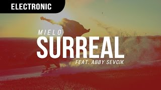 Mielo - Surreal (Feat. Abby Sevcik)