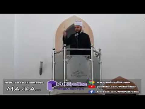 MAJKA  Prof. Sead ef. Islamović