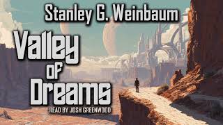 Valley of Dreams by Stanley G. Weinbaum | Sci-Fi Short Story