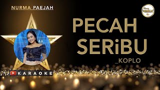 Download lagu Nurma Paijah - Pecah Seribu KARAOKE Koplo Adella mp3