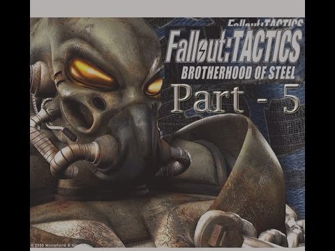 Fallout: Tactics - Brotherhood of Steel. Part 5