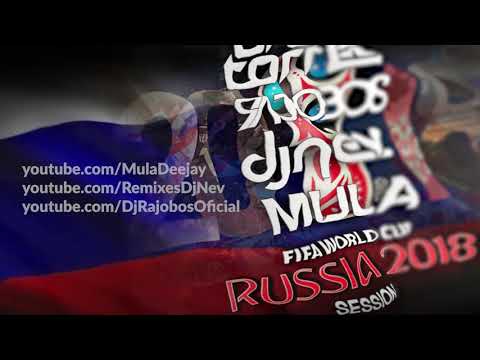 17. Session MUNDIAL 2018 (BRUNO TORRES, RAJOBOS, NEV & MULA)