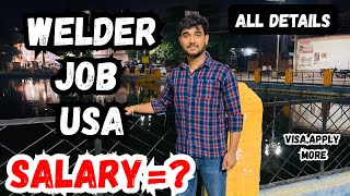 Welder Jobs in the USA: Salary, Visa Details, How to Apply, Requirements, and More