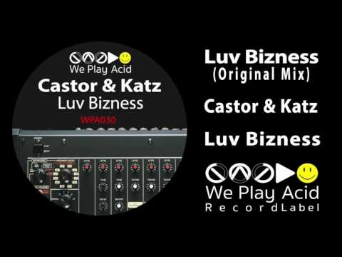 Castor & Katz - Luv Bizness (Original Mix)