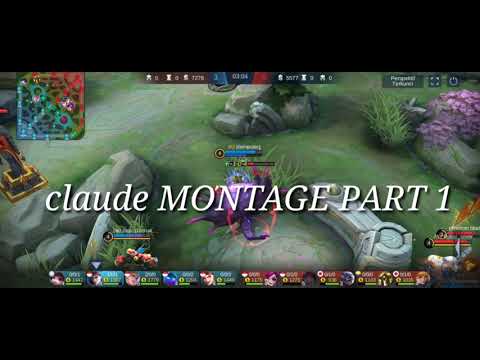 CLAUDE MONTAGE PART 1 - MOBILE LEGENDS
