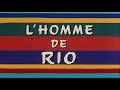 Belmondo Runs Through THAT MAN FROM RIO