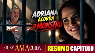 QUEM AMA CUIDA Resumo Capítulo 16/09 Ademir se une a Pilar para se vingar de Adriana 