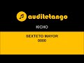 KICHO - SEXTETO MAYOR - 0000 - TANGO STRUMENTALE