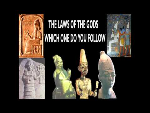 THE LAWS OF THE GODS WHICH ONE DO YOU FOLLOW