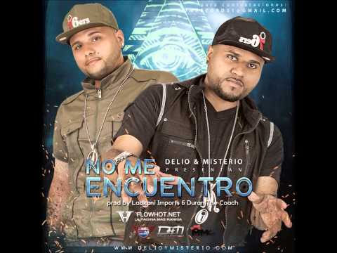 Delio Y Misterio - No Me Encuentro (Oficial Music)