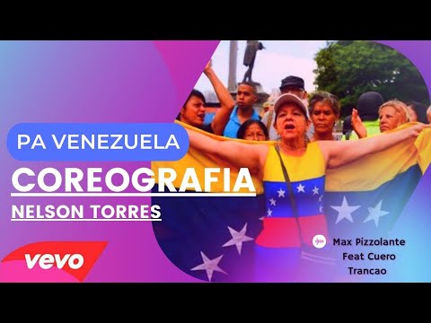 PA VENEZUELA - Zin 68 - Max Pizzolante Feat Cuero Trancao - COREOGRAFÍA ZUMBA BY NELSON TORRES