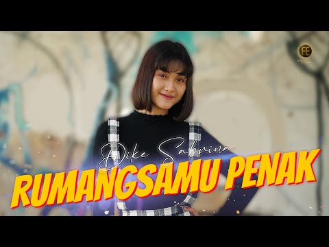 DIKE SABRINA - RUMANGSAMU PENAK ( Official Music Video )