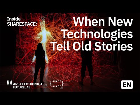When New Technologies Tell Old Stories | Ars Electronica Futurelab
